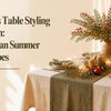 Christmas Table Styling with Linen: 5 Australian Summer Tablescapes